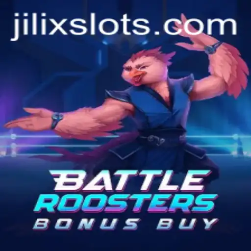 Discover the Thrills of BattleRoostersBonusBuy and JILIX