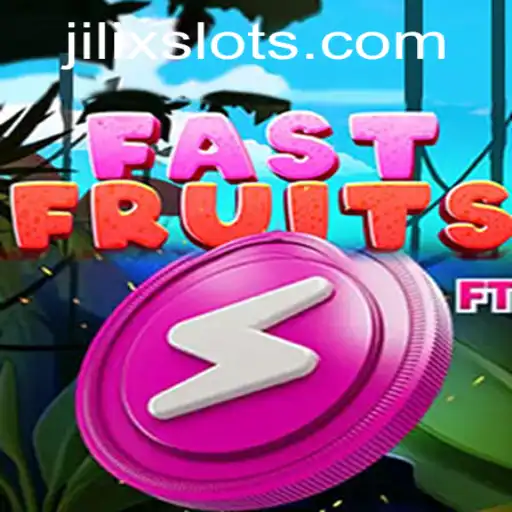 Unveiling FastFruits: A Thrilling Gaming Adventure with JILIX