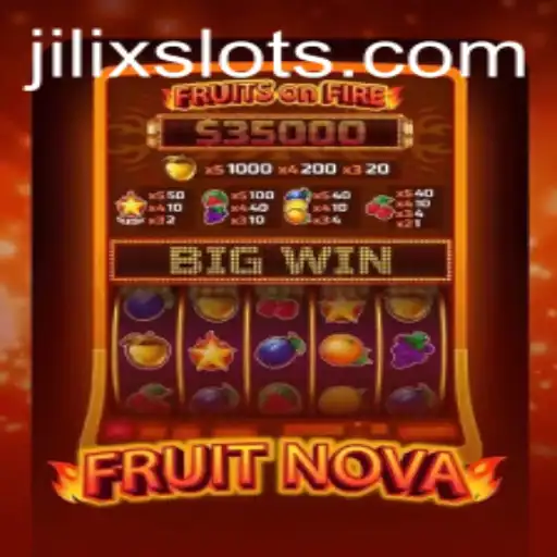 Discovering FruitNova: The Fascinating World of JILIX Integration