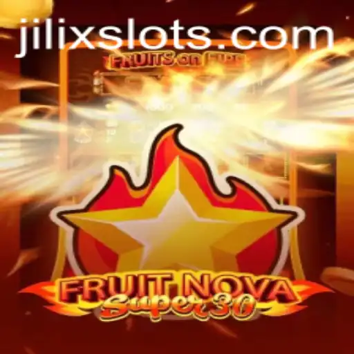 Exploring the Vibrant World of FruitrNovaSupe30: Integration of JILIX
