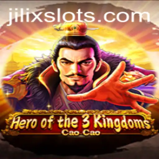Hero of the 3 Kingdoms: Cao Cao - Unveiling the Strategy of JILIX