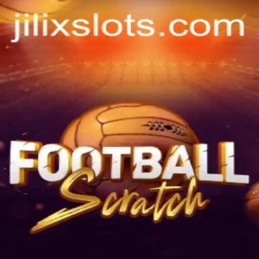 FootballScratch: Revolutionizing the Sports Gaming Industry with JILIX