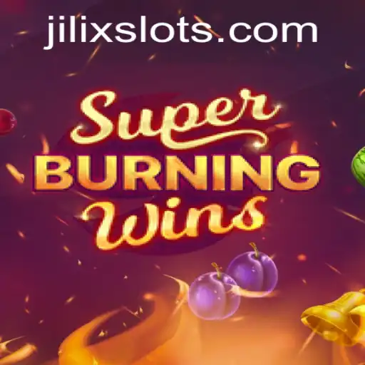 SuperBurningWins: A Classic Slot Experience with JILIX