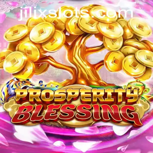 ProsperityBlessing: Exploring the Intricacies of the Game with JILIX