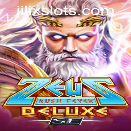 Exploring ZeusRushFeverDeluxeSE: A Mythological Adventure with JILIX